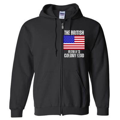 The British Blew A 13 Colony Lead Funny Full Zip Hoodie