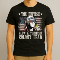 The British Blew A 13 Colony Lead 4th Of July T-Shirt