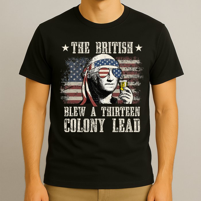The British Blew A 13 Colony Lead 4th Of July T-Shirt