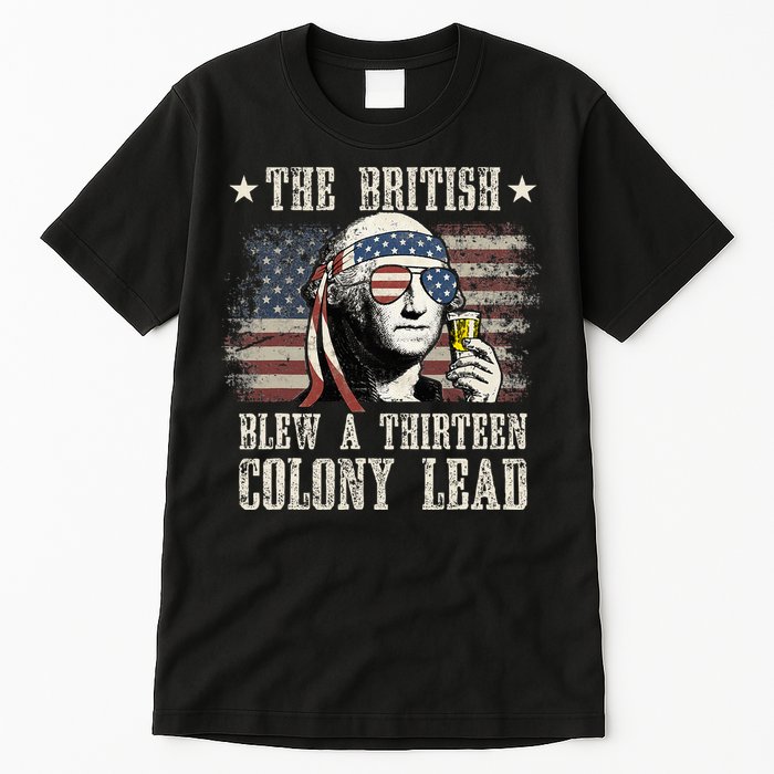 The British Blew A 13 Colony Lead 4th Of July Tall T-Shirt