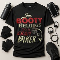 This Booty Belongs To A Crazy Biker Funny Biker Cooling Performance Crew T-Shirt