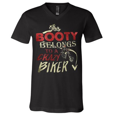 This Booty Belongs To A Crazy Biker Funny Biker V-Neck T-Shirt