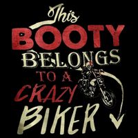 This Booty Belongs To A Crazy Biker Funny Biker Sustainable Bucket Hat