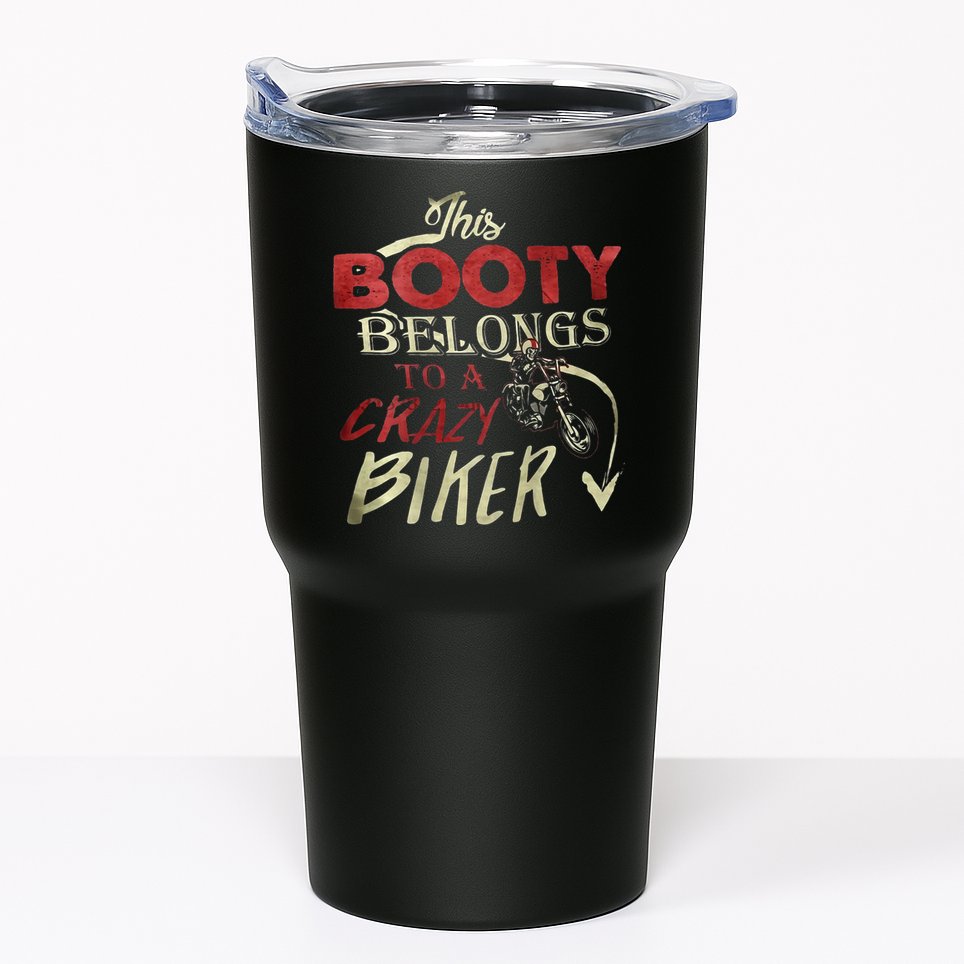 This Booty Belongs To A Crazy Biker Funny Biker Tumbler