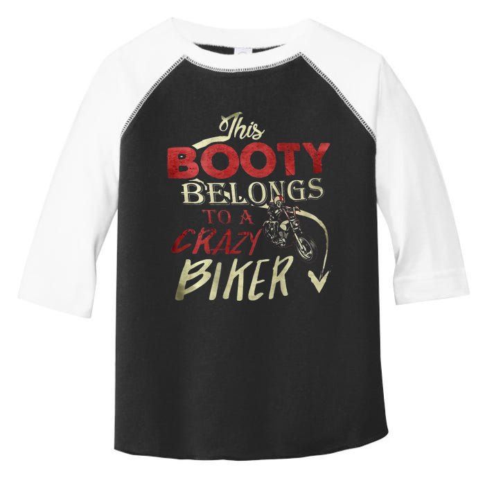 This Booty Belongs To A Crazy Biker Funny Biker Toddler Fine Jersey T-Shirt