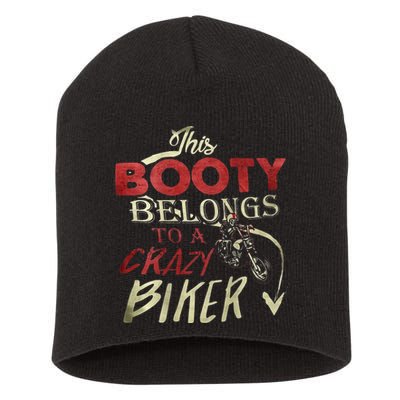 This Booty Belongs To A Crazy Biker Funny Biker Short Acrylic Beanie