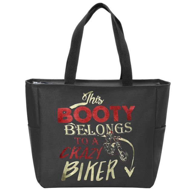 This Booty Belongs To A Crazy Biker Funny Biker Zip Tote Bag
