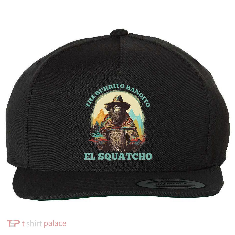 The Burrito Bandito Bigfoot Sasquatch And El Squatcho Wool Snapback Cap