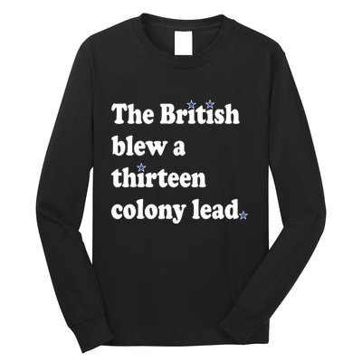 The British Blew A Thirteen Colony Lead Long Sleeve Shirt