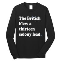 The British Blew A Thirteen Colony Lead Long Sleeve Shirt