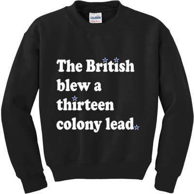 The British Blew A Thirteen Colony Lead Kids Sweatshirt