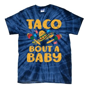 Taco Bout Baby Cinco De Mayo Pregnancy Announcement Reveal Tie-Dye T-Shirt