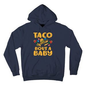 Taco Bout Baby Cinco De Mayo Pregnancy Announcement Reveal Tall Hoodie