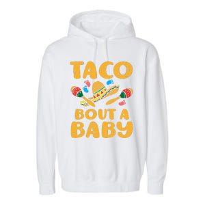 Taco Bout Baby Cinco De Mayo Pregnancy Announcement Reveal Garment-Dyed Fleece Hoodie