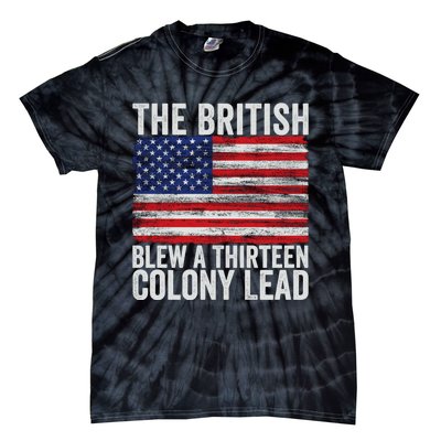 The British Blew A Thirteen Colony Lead Tie-Dye T-Shirt