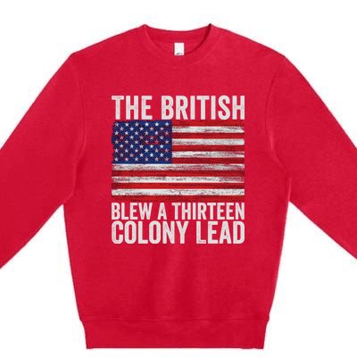 The British Blew A Thirteen Colony Lead Premium Crewneck Sweatshirt