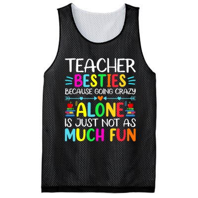 Teacher Besties Because Going Crazy Alone Is Not Fun Mesh Reversible Basketball Jersey Tank