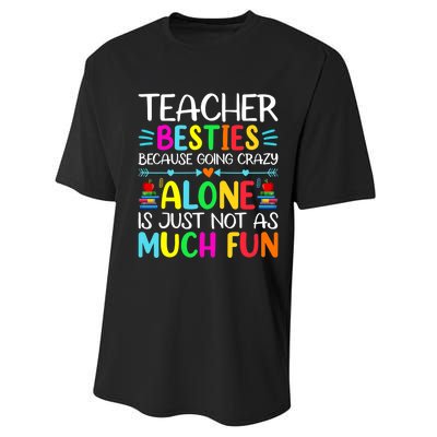 Teacher Besties Because Going Crazy Alone Is Not Fun Performance Sprint T-Shirt