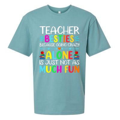 Teacher Besties Because Going Crazy Alone Is Not Fun Sueded Cloud Jersey T-Shirt