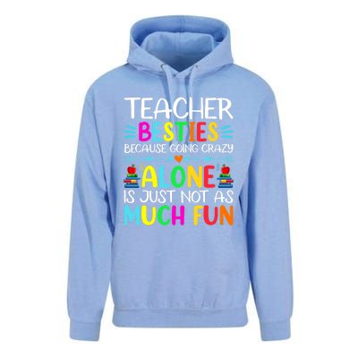 Teacher Besties Because Going Crazy Alone Is Not Fun Unisex Surf Hoodie