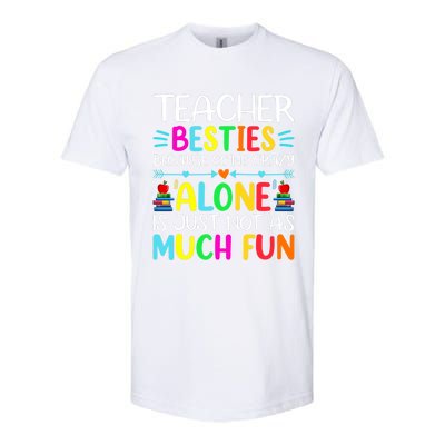 Teacher Besties Because Going Crazy Alone Is Not Fun Softstyle CVC T-Shirt