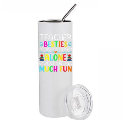 Teacher Besties Because Going Crazy Alone Is Not Fun Stainless Steel Tumbler