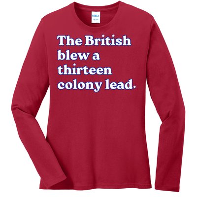 The British Blew A Thirteen Colony Lead Ladies Long Sleeve Shirt