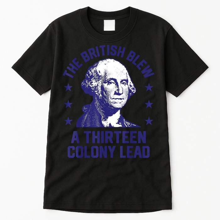 The British Blew A 13 Colony Lead Retro Us George Washington Tall T-Shirt