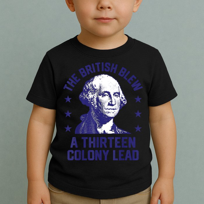 The British Blew A 13 Colony Lead Retro Us George Washington Toddler T-Shirt