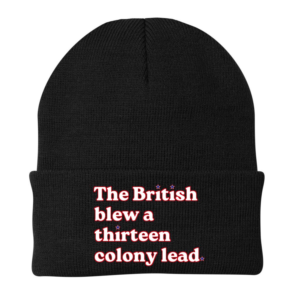 The British Blew A Thirteen Colony Lead Beanie