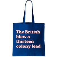 The British Blew A Thirteen Colony Lead Tote Bag