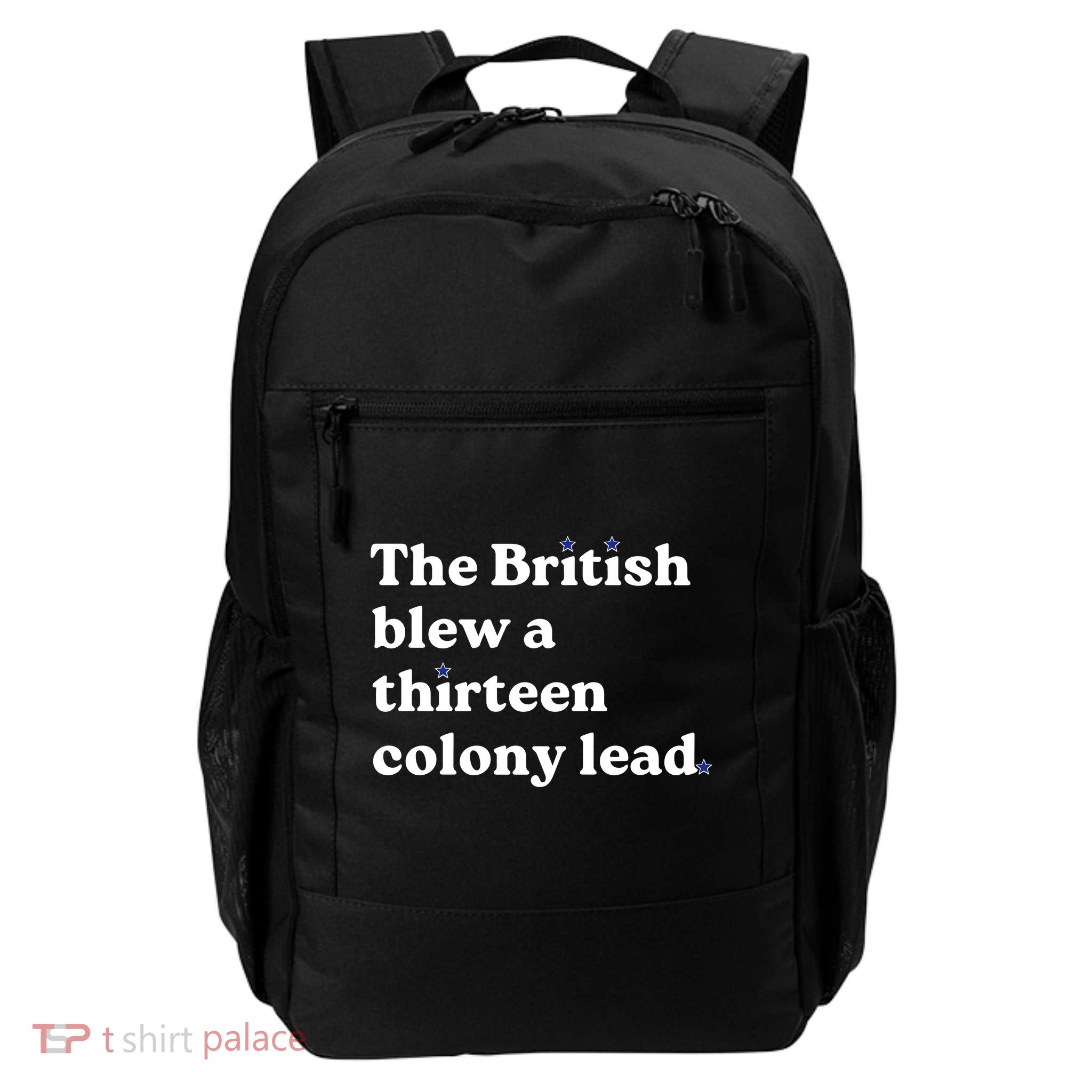 The British Blew A Thirteen Colony Lead Daily Commute Backpack