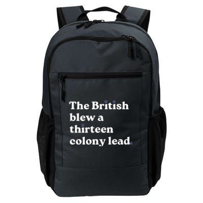 The British Blew A Thirteen Colony Lead Daily Commute Backpack