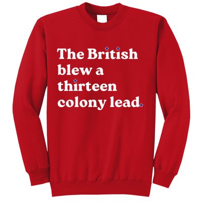 The British Blew A Thirteen Colony Lead Sweatshirt
