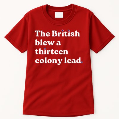 The British Blew A Thirteen Colony Lead Tall T-Shirt