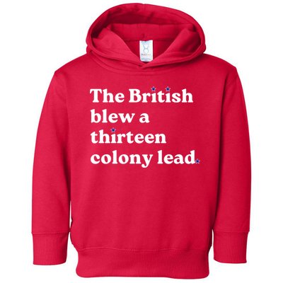 The British Blew A Thirteen Colony Lead Toddler Hoodie