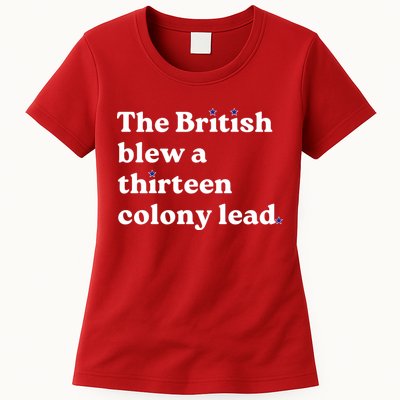 The British Blew A Thirteen Colony Lead Womens T-Shirt