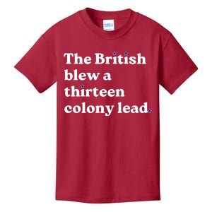 The British Blew A Thirteen Colony Lead Kids T-Shirt