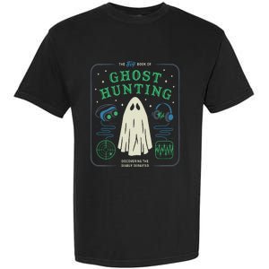 The Big Book Of Ghost Hunting Funny Halloween Garment-Dyed Heavyweight T-Shirt