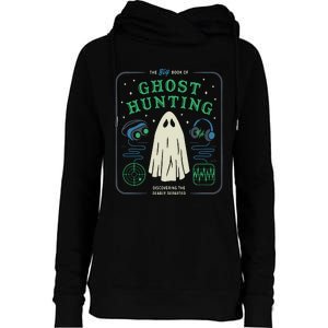 The Big Book Of Ghost Hunting Funny Halloween Womens Funnel Neck Pullover Hood