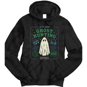 The Big Book Of Ghost Hunting Funny Halloween Tie Dye Hoodie