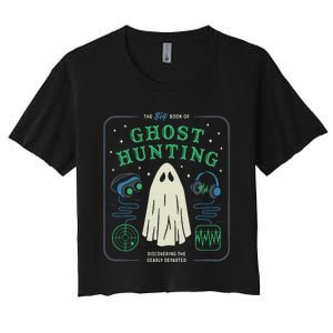 The Big Book Of Ghost Hunting Funny Halloween Women's Crop Top Tee