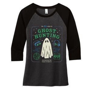 The Big Book Of Ghost Hunting Funny Halloween Women's Tri-Blend 3/4-Sleeve Raglan Shirt