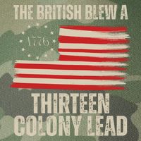 The British Blew A 13 Colony Lead Funny 4th Of July Legacy Tie Dye Trucker Hat