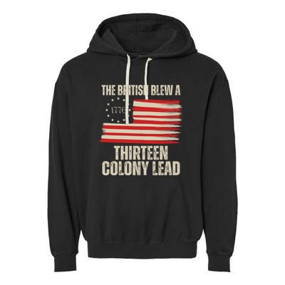 The British Blew A 13 Colony Lead Funny 4th Of July Garment-Dyed Fleece Hoodie