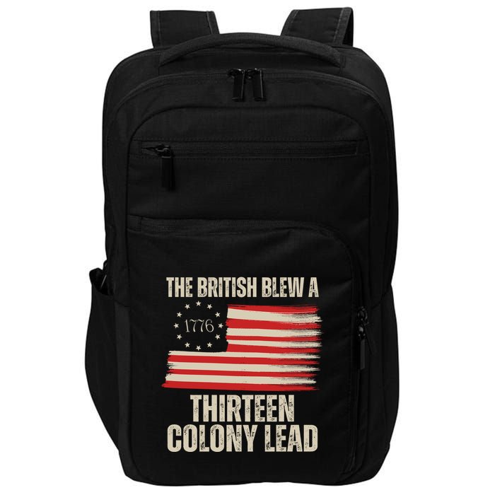 The British Blew A 13 Colony Lead Funny 4th Of July Impact Tech Backpack