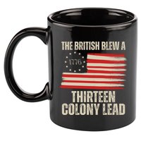 The British Blew A 13 Colony Lead Funny 4th Of July 11oz C Handle Ceramic Mug