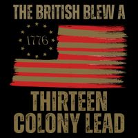 The British Blew A 13 Colony Lead Funny 4th Of July 16oz Travel Tumbler