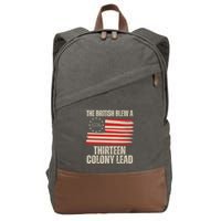 The British Blew A 13 Colony Lead Funny 4th Of July Cotton Canvas Backpack