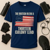 The British Blew A 13 Colony Lead Funny 4th Of July Performance Shirt